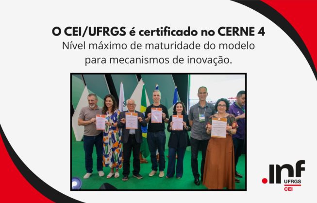 O CEI/UFRGS é certificado no CERNE 4